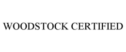 WOODSTOCK CERTIFIED trademark