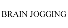 BRAIN JOGGING trademark