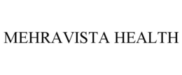 MEHRAVISTA HEALTH trademark