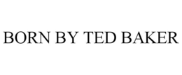 BORN BY TED BAKER trademark