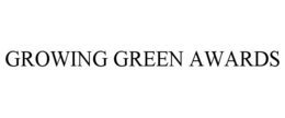 GROWING GREEN AWARDS trademark