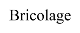 BRICOLAGE trademark