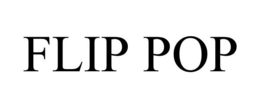 FLIP POP trademark