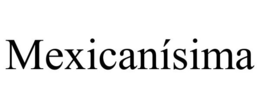 MEXICANÍSIMA trademark