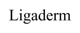 LIGADERM trademark