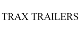 TRAX TRAILERS trademark