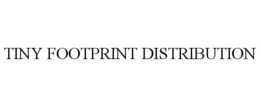 TINY FOOTPRINT DISTRIBUTION trademark