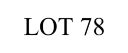 LOT 78 trademark