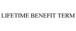 LIFETIME BENEFIT TERM trademark