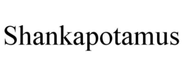 SHANKAPOTAMUS trademark