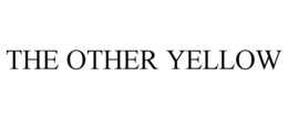 THE OTHER YELLOW trademark