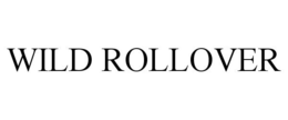 WILD ROLLOVER trademark