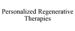 PERSONALIZED REGENERATIVE THERAPIES trademark