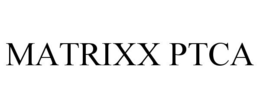 MATRIXX PTCA trademark