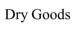 DRY GOODS trademark
