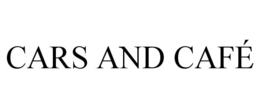 CARS AND CAFÉ trademark