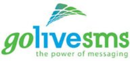 GOLIVESMS THE POWER OF MESSAGING trademark