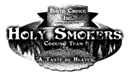 BIRTH CHOICE INC. HOLY SMOKERS COOKING TEAM A TASTE OF HEAVEN trademark