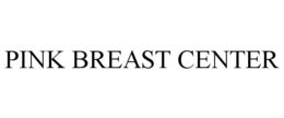 PINK BREAST CENTER trademark