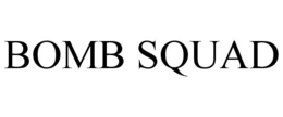 BOMB SQUAD trademark