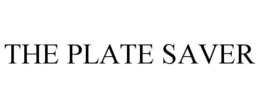 THE PLATE SAVER trademark