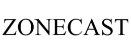 ZONECAST trademark