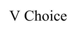 V CHOICE trademark