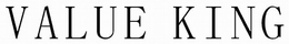 VALUE KING trademark