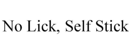 NO LICK, SELF STICK trademark