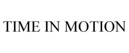 TIME IN MOTION trademark