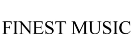 FINEST MUSIC trademark