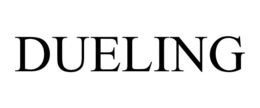 DUELING trademark