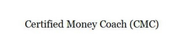 CERTIFIED MONEY COACH (CMC) trademark