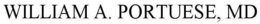 WILLIAM A. PORTUESE, MD trademark