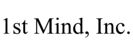 1ST MIND, INC. trademark