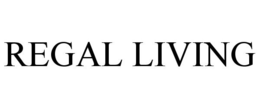 REGAL LIVING trademark