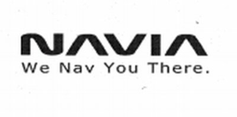 NAVIA WE NAV YOU THERE. trademark