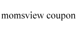 MOMSVIEW COUPON trademark