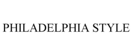 PHILADELPHIA STYLE trademark