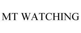 MT WATCHING trademark