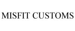 MISFIT CUSTOMS trademark