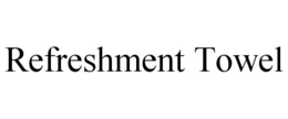 REFRESHMENT TOWEL trademark