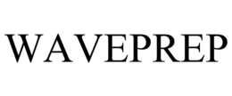 WAVEPREP trademark
