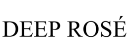 DEEP ROSÉ trademark