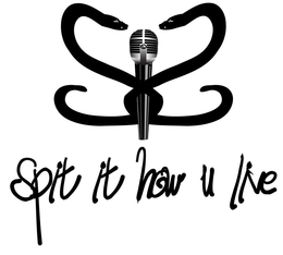 SPIT IT HOW U LIVE trademark