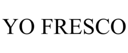 YO FRESCO trademark