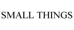 SMALL THINGS trademark