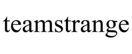 TEAMSTRANGE trademark