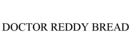 DOCTOR REDDY BREAD trademark