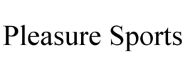 PLEASURE SPORTS trademark